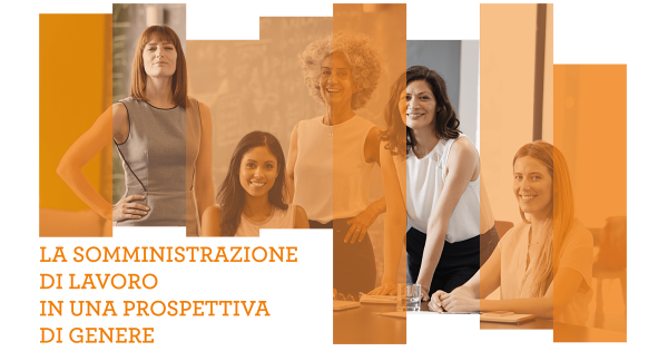 La Somministrazione di Lavoro in una prospettiva di Genere
